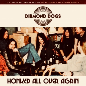 Diamond Dogs - Honked All Over Again in der Gruppe Diamond Dogs bei Bengans Skivbutik AB (3790219)