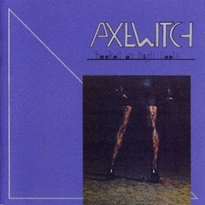 Axewitch - Hooked On High Heels in der Gruppe CD bei Bengans Skivbutik AB (3791367)