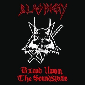 Blasphemy - Blood Upon The Soundspace (Red Viny in der Gruppe VINYL / Hårdrock/ Heavy metal bei Bengans Skivbutik AB (3793728)