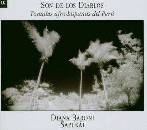 Son De Los Diablos - Tonadas Afro Hispanas Del Per in der Gruppe Externt_Lager / Naxoslager bei Bengans Skivbutik AB (3793800)