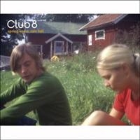 Club 8 - Spring Came, Rain Fell - Reissue in der Gruppe CD / Pop-Rock bei Bengans Skivbutik AB (3799001)