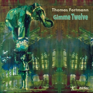 Fortmann Thomas - Gimme Twelve in der Gruppe Externt_Lager / Naxoslager bei Bengans Skivbutik AB (3799065)