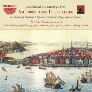 Bellman Carl Michael - Am I Born, Then I'll Be Living in der Gruppe Externt_Lager / Naxoslager bei Bengans Skivbutik AB (3799079)