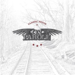 On Parole - Classic Noise in der Gruppe VINYL / Rock bei Bengans Skivbutik AB (3799158)