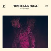 White Tail Falls - Age Of Entitlement in der Gruppe VINYL / Pop-Rock bei Bengans Skivbutik AB (3802578)