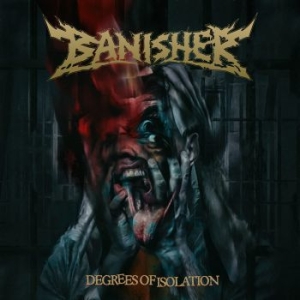 Banisher - Degrees Of Isolation in der Gruppe CD / Hårdrock/ Heavy metal bei Bengans Skivbutik AB (3802670)