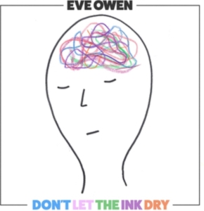 Eve Owen - Don't Let The Ink Dry in der Gruppe VINYL / Pop-Rock bei Bengans Skivbutik AB (3802761)