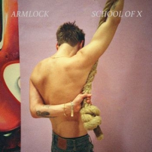 School Of X - Armlock in der Gruppe CD / Dansk Musik,Pop-Rock bei Bengans Skivbutik AB (3805121)