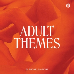 El Michels Affair - Adult Themes in der Gruppe VINYL / RnB-Soul bei Bengans Skivbutik AB (3805544)