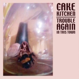 Cakekitchen - Trouble Again In This Town in der Gruppe VINYL / Pop-Rock bei Bengans Skivbutik AB (3806554)