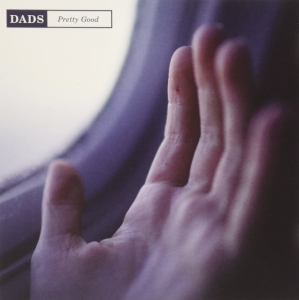 Dads - Pretty Good in der Gruppe CD / Pop-Rock bei Bengans Skivbutik AB (3806605)