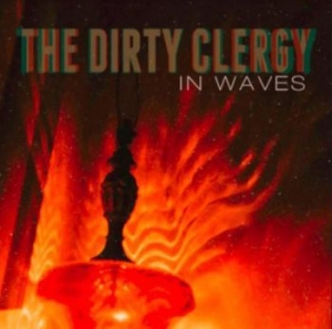 Dirty Clergy - In Waves in der Gruppe CD bei Bengans Skivbutik AB (3806635)