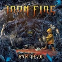Iron Fire - Beyond The Void (Vinyl) in der Gruppe VINYL / Dansk Musik,Hårdrock bei Bengans Skivbutik AB (3806938)