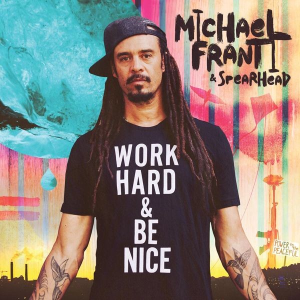 Michael Franti And Spearhead - Work Hard And Be Nice in der Gruppe VINYL / Pop bei Bengans Skivbutik AB (3807882)