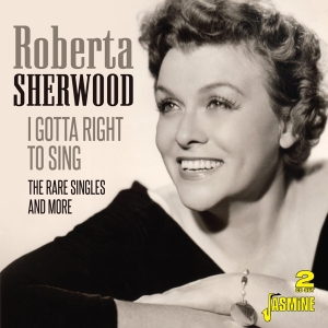Roberta Sherwood - I Gotta A Right To Sing in der Gruppe CD / Jazz,Pop-Rock bei Bengans Skivbutik AB (3807900)