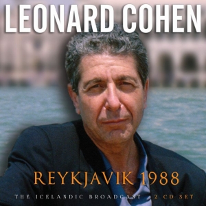 Cohen Leonard - Reykjavik 1988 (2 Cd Broadcast Live in der Gruppe CD bei Bengans Skivbutik AB (3807967)