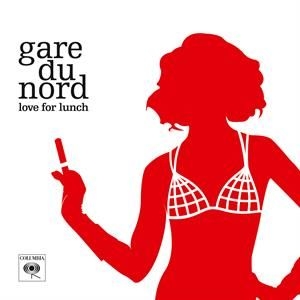 Gare Du Nord - Love For Lunch -Coloured- in der Gruppe VINYL bei Bengans Skivbutik AB (3809404)