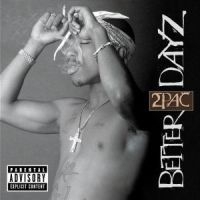 2Pac - Better Dayz in der Gruppe Minishops /  bei Bengans Skivbutik AB (3811472)