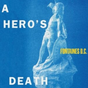 Fontaines D.C. - A Hero's Death in der Gruppe UNSERE TIPPS / Årsbästalistor 2020 / Uncut 2020 bei Bengans Skivbutik AB (3811815)