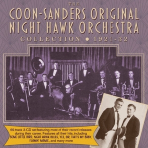 Coon-Sanders Original Nighthawk Orc - Coon-Sanders Collection 1921-32 in der Gruppe CD bei Bengans Skivbutik AB (3812841)