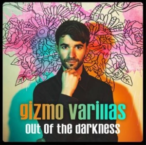 Gizmo Varillas - Out Of The Darkness in der Gruppe CD / Pop bei Bengans Skivbutik AB (3812850)
