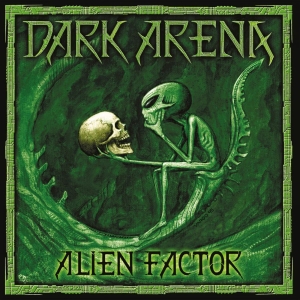 Dark Arena - Alien Factor (Vinyl) in der Gruppe VINYL / Hårdrock bei Bengans Skivbutik AB (3813224)