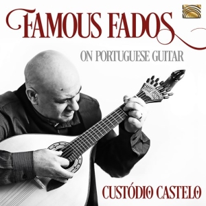 Castelo Custodio - Famous Fados On Portuguese Guitar in der Gruppe CD / Elektroniskt,World Music bei Bengans Skivbutik AB (3813986)
