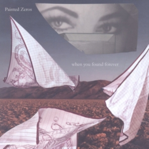 Painted Zeros - When You Found Forever in der Gruppe VINYL / Pop-Rock bei Bengans Skivbutik AB (3814271)