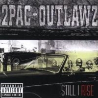 2Pac The Outlawz - Still I Rise in der Gruppe CD bei Bengans Skivbutik AB (3815449)