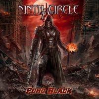 Ninth Circle - Echo Black in der Gruppe CD / Hårdrock bei Bengans Skivbutik AB (3815507)