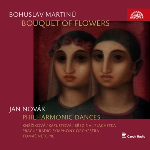 Martinu Bohuslav Novák Jan - Bouquet Of Flowers Philharmonic Da in der Gruppe Externt_Lager / Naxoslager bei Bengans Skivbutik AB (3816707)