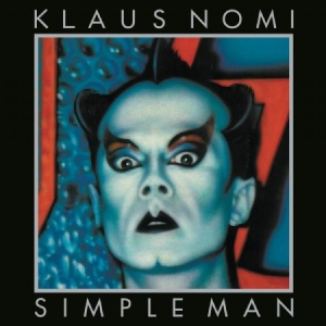 Nomi Klaus - Simple Man in der Gruppe VINYL / Dance-Techno,Pop-Rock bei Bengans Skivbutik AB (3816940)