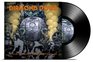 Diamond Dogs - Too Much Is Always Better Than Not in der Gruppe Diamond Dogs bei Bengans Skivbutik AB (3817250)