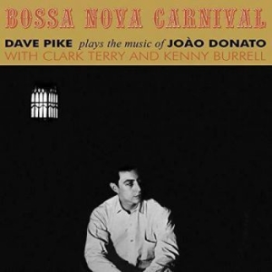 Pike Dave - Bossa Nova Carnival in der Gruppe VINYL / Jazz/Blues bei Bengans Skivbutik AB (3817580)