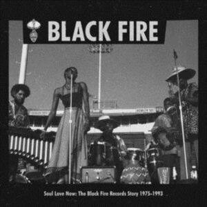 Various Artists - Soul Love Now: The Black Fire Recor in der Gruppe VINYL / Jazz bei Bengans Skivbutik AB (3817624)