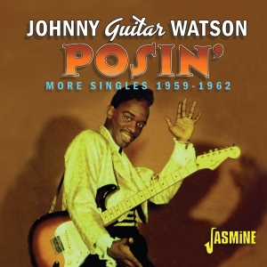 Watson Johnny Guitar - Posin' in der Gruppe CD bei Bengans Skivbutik AB (3818748)