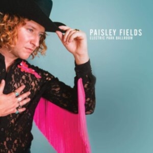 Paisley Fields - Electric Park Ballroom in der Gruppe CD / Country bei Bengans Skivbutik AB (3820402)