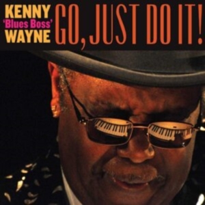 Wayne Kenny Blues Boss - Go Just Do It! in der Gruppe CD bei Bengans Skivbutik AB (3820404)