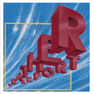 Weather Report - Weather Report in der Gruppe CD / Jazz bei Bengans Skivbutik AB (3820744)
