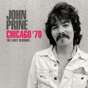 John Prine - Chicago (1970 Live Broadcast) in der Gruppe CD / Jazz/Blues bei Bengans Skivbutik AB (3821983)