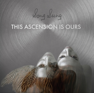 Song Sung - This Ascension Is Ours in der Gruppe VINYL / Pop-Rock bei Bengans Skivbutik AB (3822887)