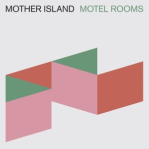 Mother Island - Motel Rooms (Green Vinyl) in der Gruppe VINYL / Pop-Rock bei Bengans Skivbutik AB (3822894)