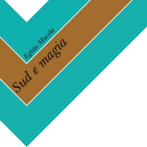 Macchi Egisto - Sud E Magia in der Gruppe VINYL / Film-Musikal,Pop-Rock bei Bengans Skivbutik AB (3822895)