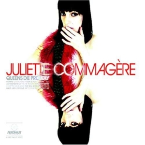 Commagere Juliette - Queens Die Proudly in der Gruppe CD bei Bengans Skivbutik AB (3823126)
