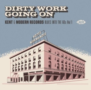 Various Artists - Dirty Work Going On - Kent & Modern in der Gruppe CD / Blues,Jazz bei Bengans Skivbutik AB (3824041)