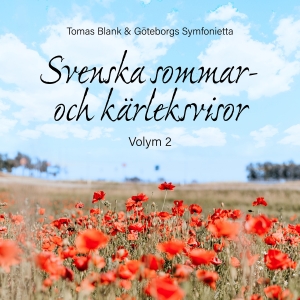 Blank Tomas & Göteborgs Symfoniett - Svenska Sommar- Och Kärleksvisor, V in der Gruppe Externt_Lager / Naxoslager bei Bengans Skivbutik AB (3827086)