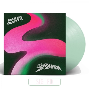 Naked Giants - The Shadow [Signed] (Indie Exclusiv in der Gruppe VINYL / Pop-Rock bei Bengans Skivbutik AB (3827940)