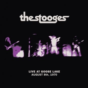 Stooges - Live At Goose Lake: August 8Th 1970 in der Gruppe VINYL / Pop bei Bengans Skivbutik AB (3827949)