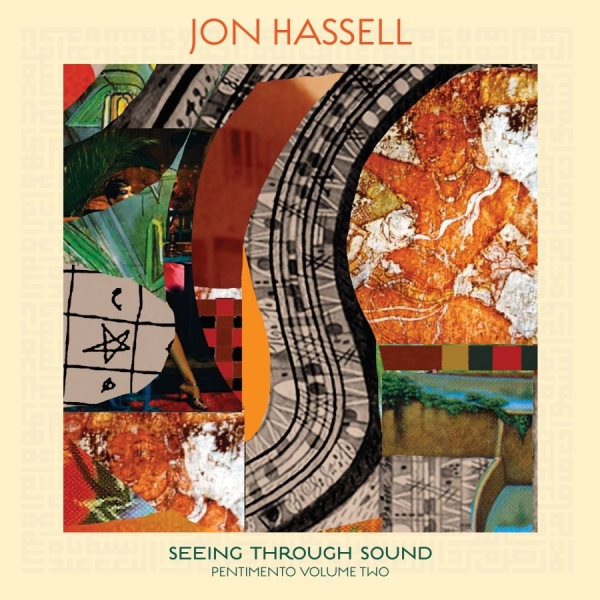 Hassell Jon - Seeing Through Sound (Pentimento Vo in der Gruppe VINYL / Bestseller bei Bengans Skivbutik AB (3827960)