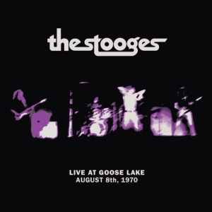 Stooges - Live At Goose Lake: August 8Th 1970 in der Gruppe CD / Pop-Rock bei Bengans Skivbutik AB (3827968)